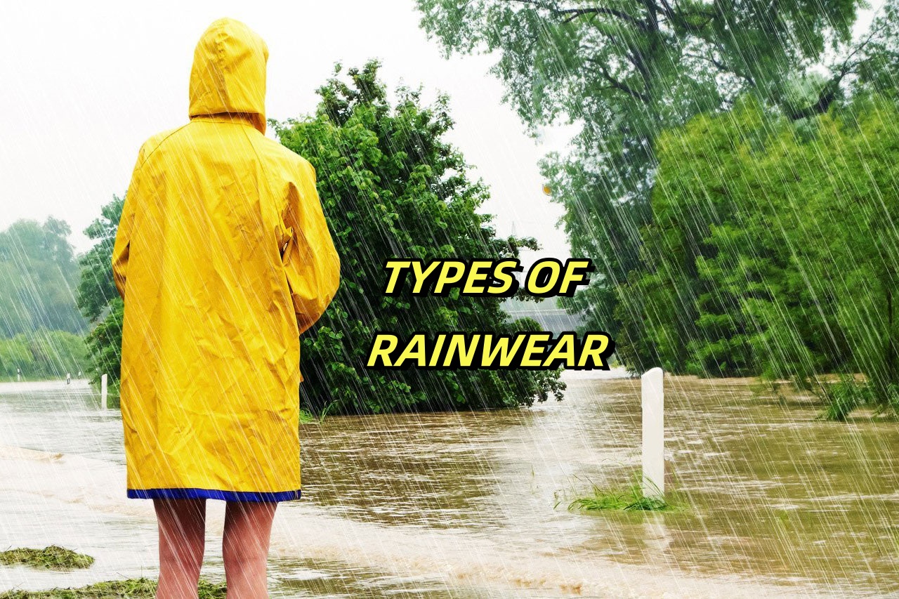 TYPES OF RAINWEAR